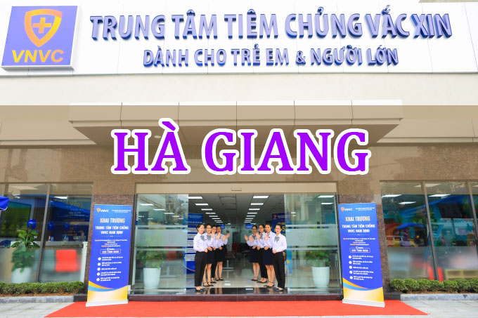 Hệ thống tiêm chủng VNVC tại Hà Giang