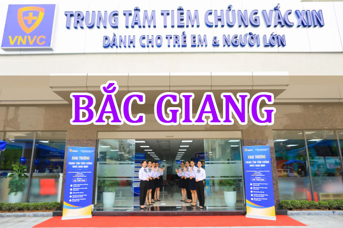 Hệ thống tiêm chủng VNVC tại Bắc Giang
