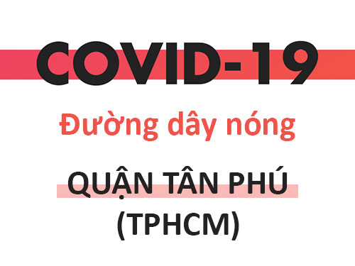 [Covid-19] Đường dây nóng TTYT & TYT tại quận Tân Phú - TPHCM